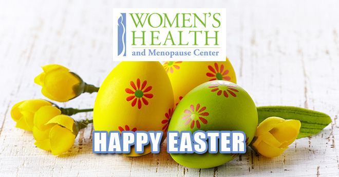 Women’s Health and Menopause Center Happy Easter 2017