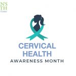 Women's Health and Menopause Center Cervical Health Awareness Month 2020