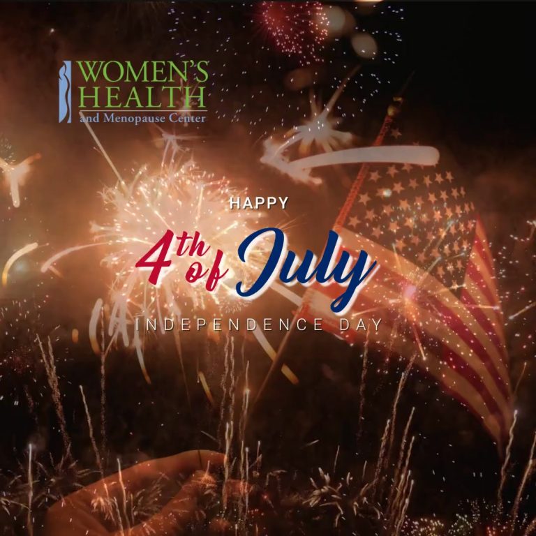 Women’s Health and Menopause Center Wishes You a Happy 4th of July