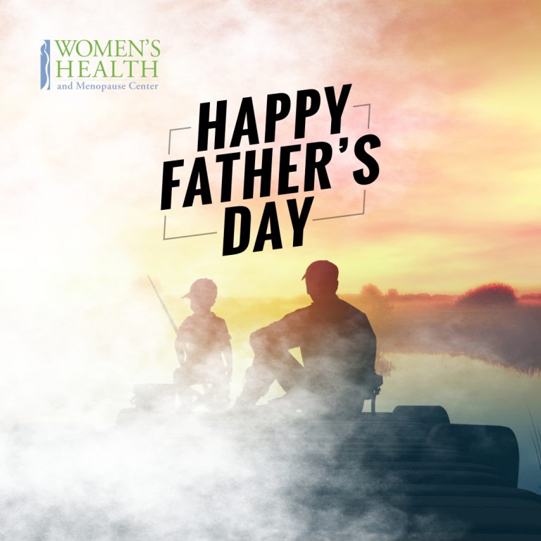 Happy Father’s Day from Women’s Health and Menopause Center